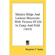 Mission Ridge and Lookout Mountain : With Pictures of Life in Camp and Field (1872)