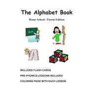 The Alphabet Book, Home School / Parent Edition