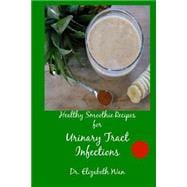 Healthy Smoothie Recipes for Urinary Tract Infections
