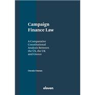 Campaign Finance Law A Comparative Constitutional Analysis Between the US, the UK and Greece