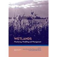 Wetlands: Monitoring, Modelling and Management