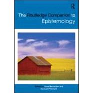 The Routledge Companion to Epistemology