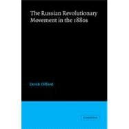 The Russian Revolutionary Movement in the 1880s