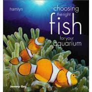 Choosing the Right Fish for Your Aquarium