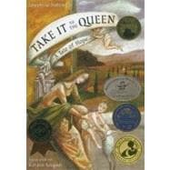 Take It to the Queen A Tale of Hope