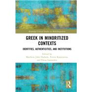 Greek in Minoritized Contexts