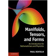 Manifolds, Tensors, and Forms