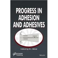Progress in Adhesion and Adhesives