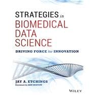 Strategies in Biomedical Data Science Driving Force for Innovation