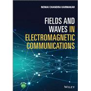 Fields and Waves in Electromagnetic Communications,9781119472193