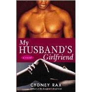 My Husband's Girlfriend A Novel