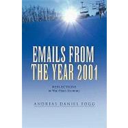 Emails from the Year 2001 : Reflections on War, Peace, Economy