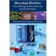 Microbial Biofilms: Omics Biology, Antimicrobials and Clinical Implications