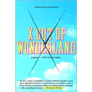 X Out Of Wonderland