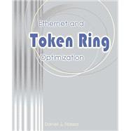 Ethernet and Token Ring Optimization