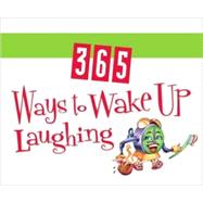365 Ways to Wake Up Laughing