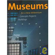 Museums for a New Millennium