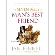 The Seven Ages of Man's Best Friend