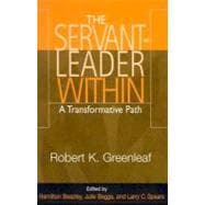 The Servant Leader Within: A Transformative Path