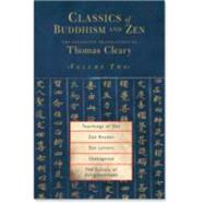 Classics of Buddhism and Zen, Volume Two The Collected Translations of Thomas Cleary