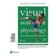 Visual Anatomy & Physiology, Books a la Carte Edition,9780134472195