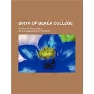Birth of Berea College