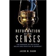 Reformation of the Senses