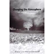 Changing the Atmosphere : Expert Knowledge and Environmental Governance