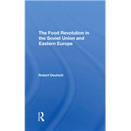 The Food Revolution In The Soviet Union And Eastern Europe