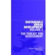 Sustainable Urban Development Volume 3: The Toolkit for Assessment