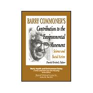 Barry Commoner's Contribution to the Environmental Movement