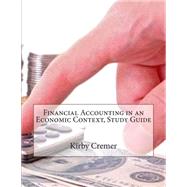 Financial Accounting in an Economic Context, Study Guide