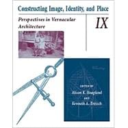 Constructing Image, Identity, and Place