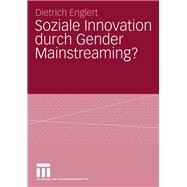 Soziale Innovation Durch Gender Mainstreaming?