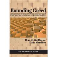 Bounding Greed: Worklife Integration and Positive Coping Strategies Among Faculty of Color in Early, Middle, and Late Career Stages at Comprehensive Universities