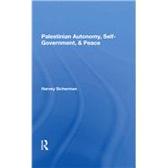 Palestinian Autonomy, Selfgovernment, and Peace