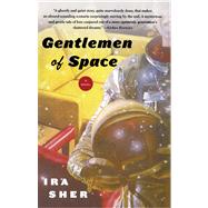 Gentlemen of Space A Novel