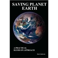 Saving Planet Earth - A Practical Hands on Approach