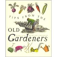 Tips From The Old Gardeners