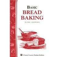 Basic Bread Baking Storey's Country Wisdom Bulletin A-198
