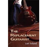 The Replacement Guitarist
