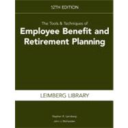 Tools and Techniques of Employee Benefit and Retirement Planning