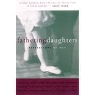 Fathering Daughters Reflections by Men