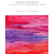 School Counseling: Foundations and Contemporary Issues