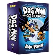 Dog Man: The Cat Kid Collection: From the Creator of Captain Underpants (Dog Man #4-6 Box Set)