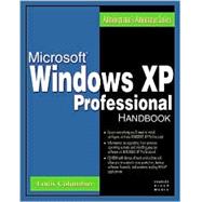 The Microsoft Windows Xp Professional Handbook