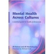 Mental Health Across Cultures: A Practical Guide for Health Professionals