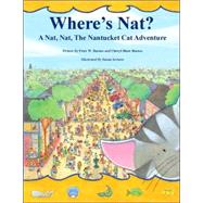 Where's Nat? : A Nat, Nat, the Nantucket Cat Adventure