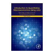 Introduction to Quantitative Macroeconomics Using Julia
