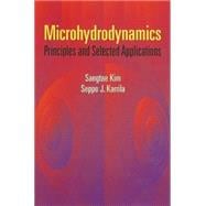 Microhydrodynamics Principles and Selected Applications